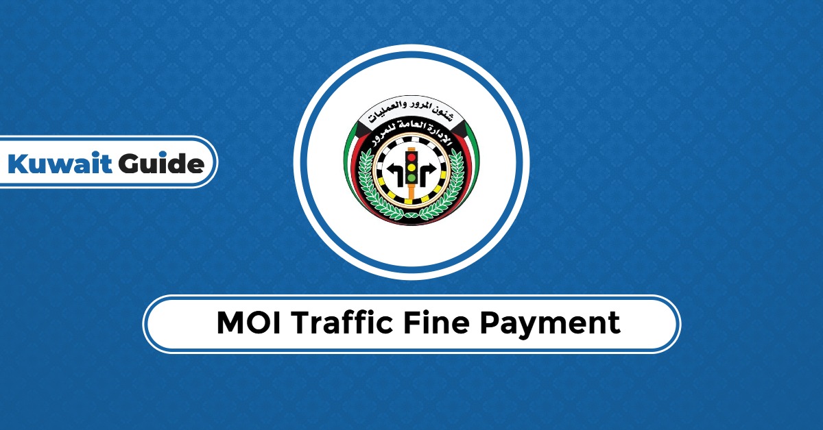 MOI Kuwait Traffic Fine Payment 2025: Pay Fast Now
