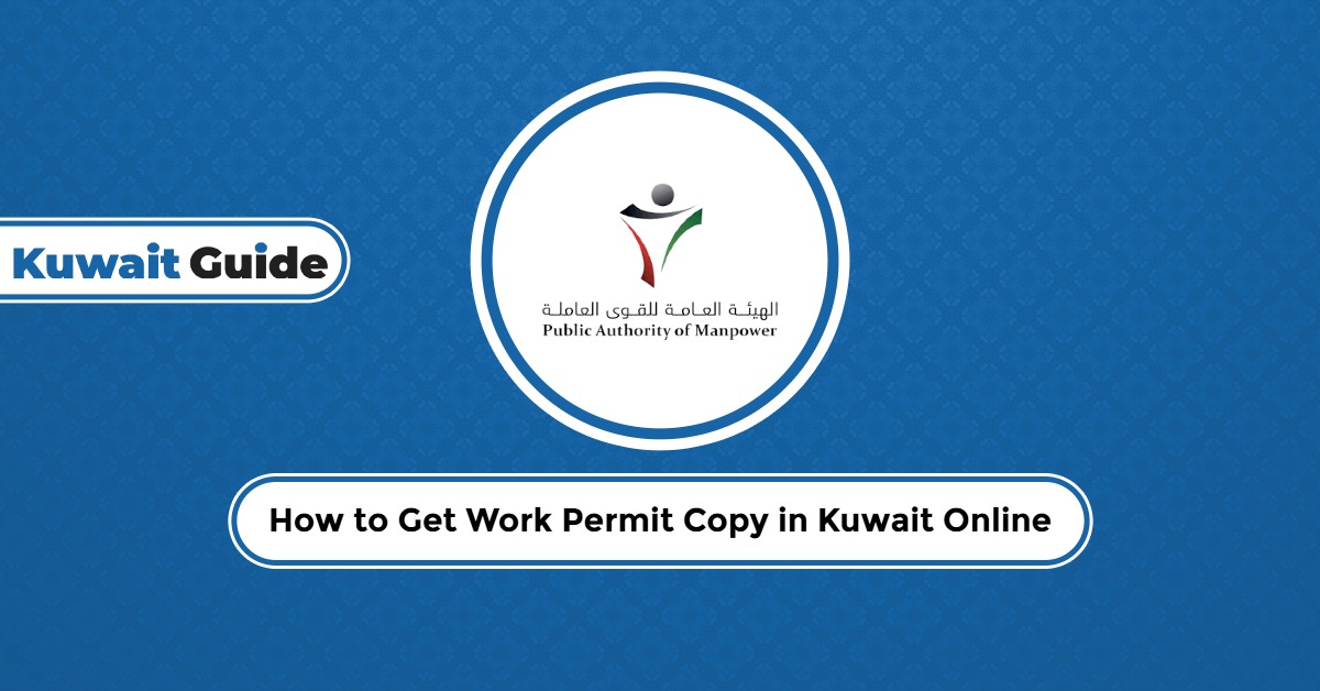 How to Get Work Permit Copy in Kuwait Online?
